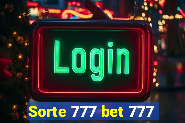 Sorte 777 bet 777